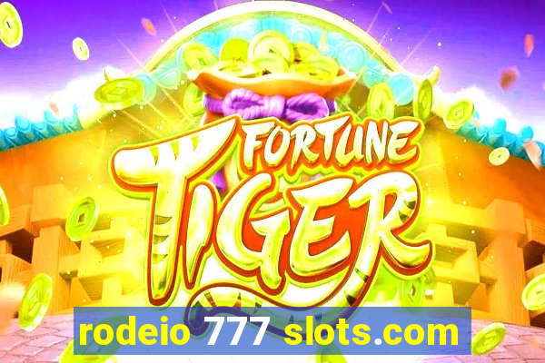 rodeio 777 slots.com